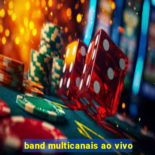 band multicanais ao vivo